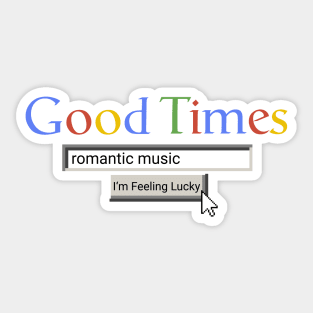 Good Times Romantic Music Sticker